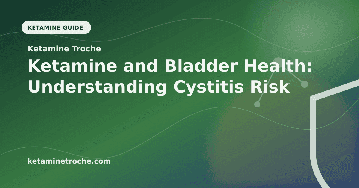 Ketamine and Bladder Health: Understanding Cystitis Risk article visual for Ketamine Troche