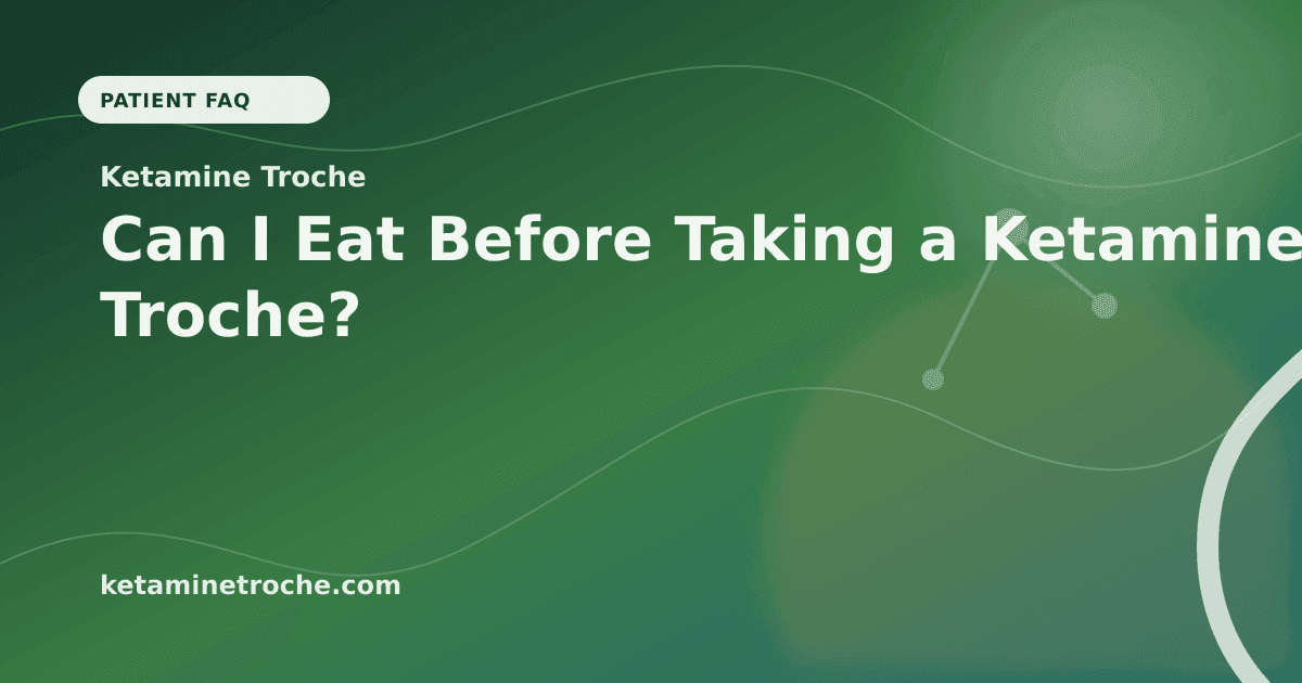 Can I Eat Before Taking a Ketamine Troche? article visual for Ketamine Troche