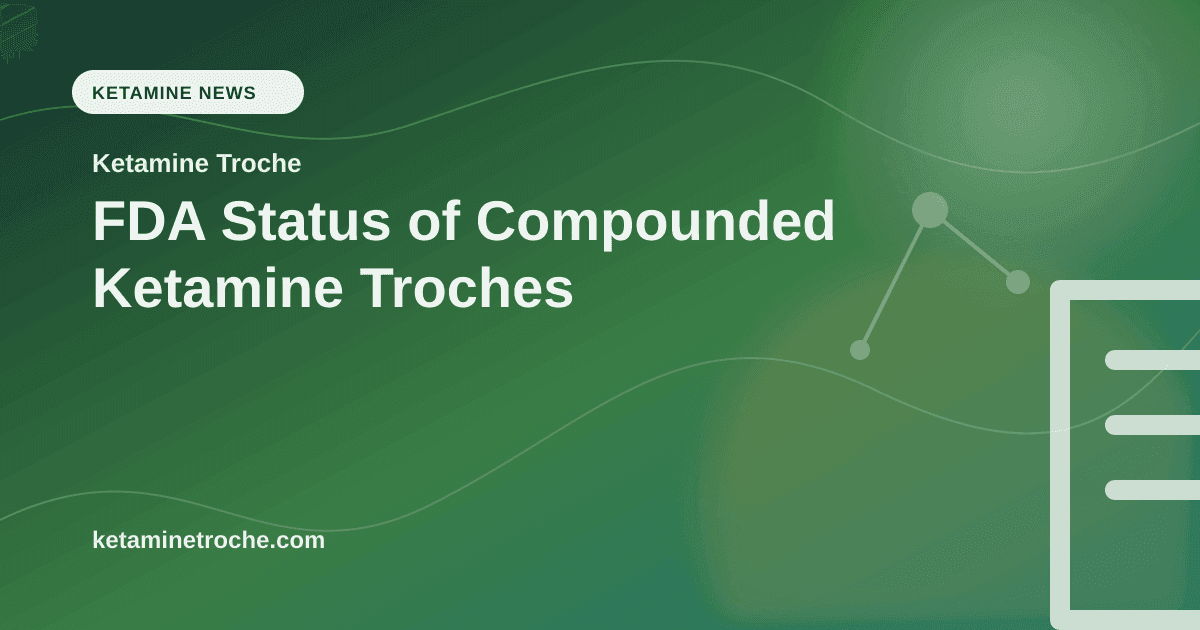 FDA Status of Compounded Ketamine Troches article visual for Ketamine Troche