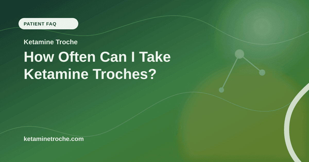 How Often Can I Take Ketamine Troches? article visual for Ketamine Troche