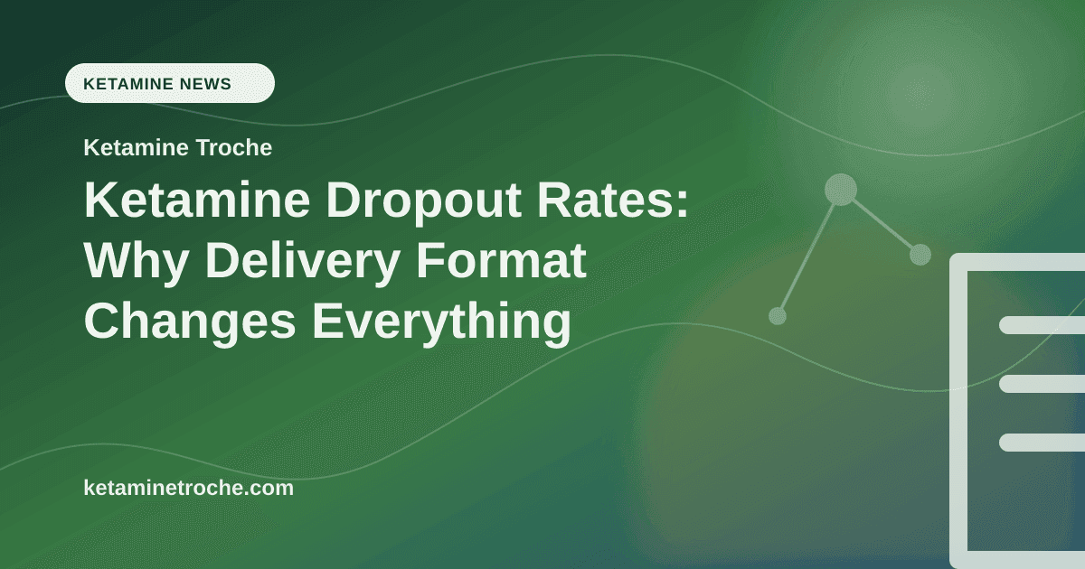 Ketamine Dropout Rates: Why Delivery Format Changes Everything article visual for Ketamine Troche