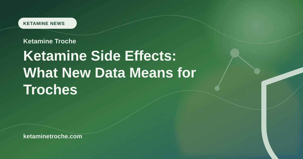 Ketamine Side Effects: What New Data Means for Troches article visual for Ketamine Troche