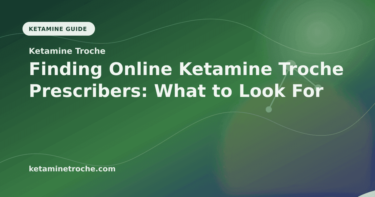 Finding Online Ketamine Troche Prescribers: What to Look For article visual for Ketamine Troche