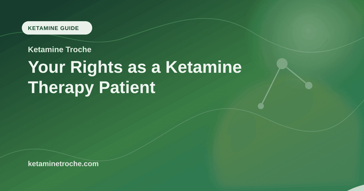 Your Rights as a Ketamine Therapy Patient article visual for Ketamine Troche