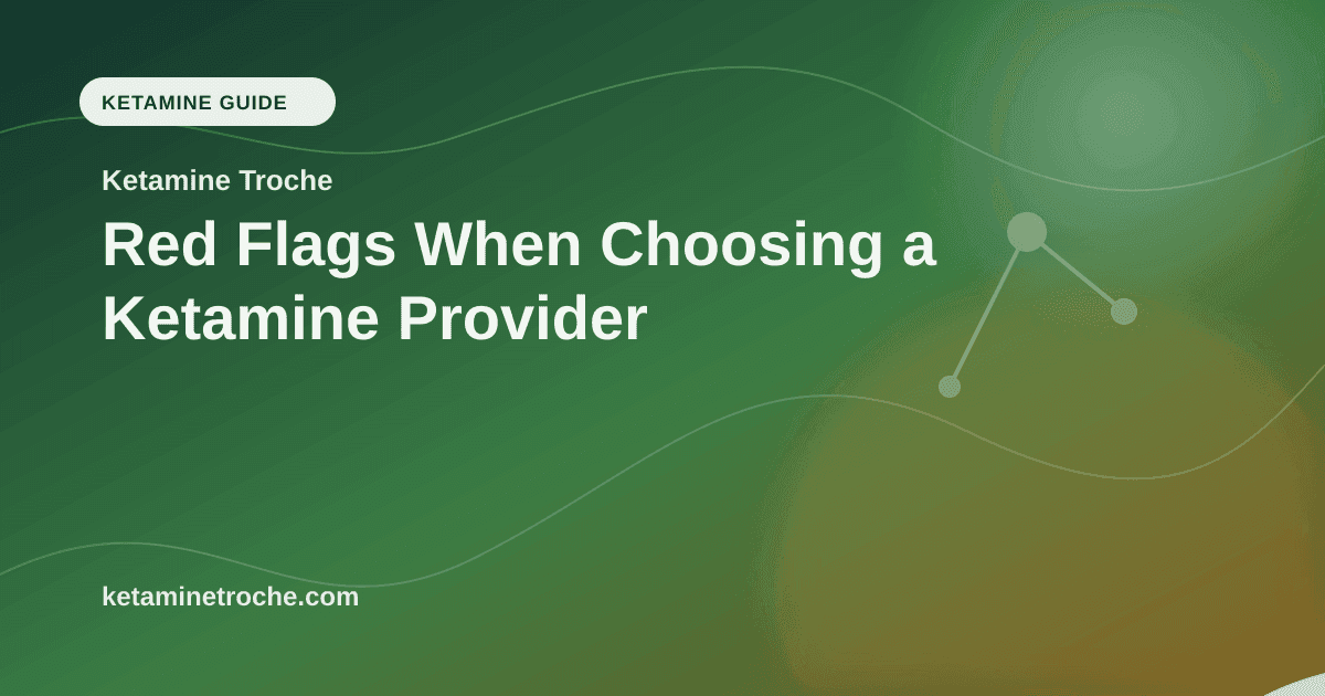 Red Flags When Choosing a Ketamine Provider article visual for Ketamine Troche