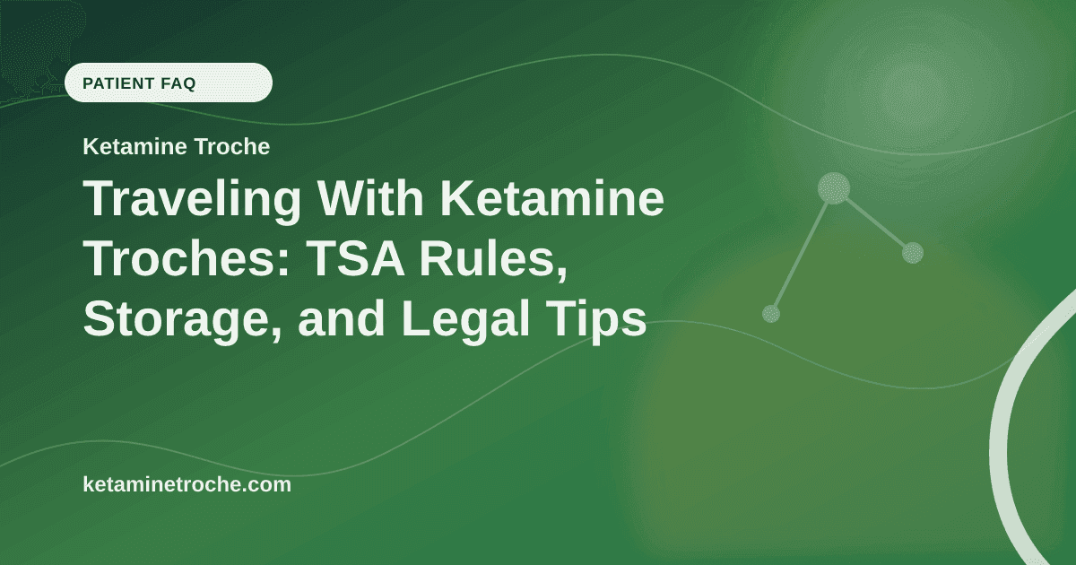 Traveling With Ketamine Troches: TSA Rules, Storage, and Legal Tips article visual for Ketamine Troche