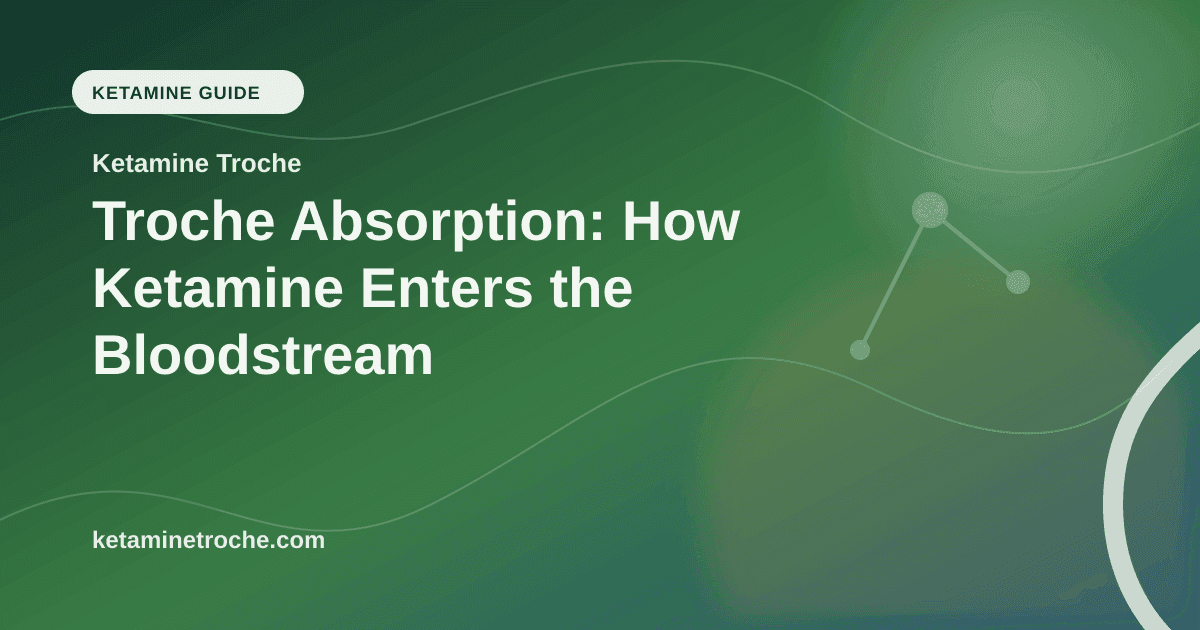 Troche Absorption: How Ketamine Enters the Bloodstream article visual for Ketamine Troche