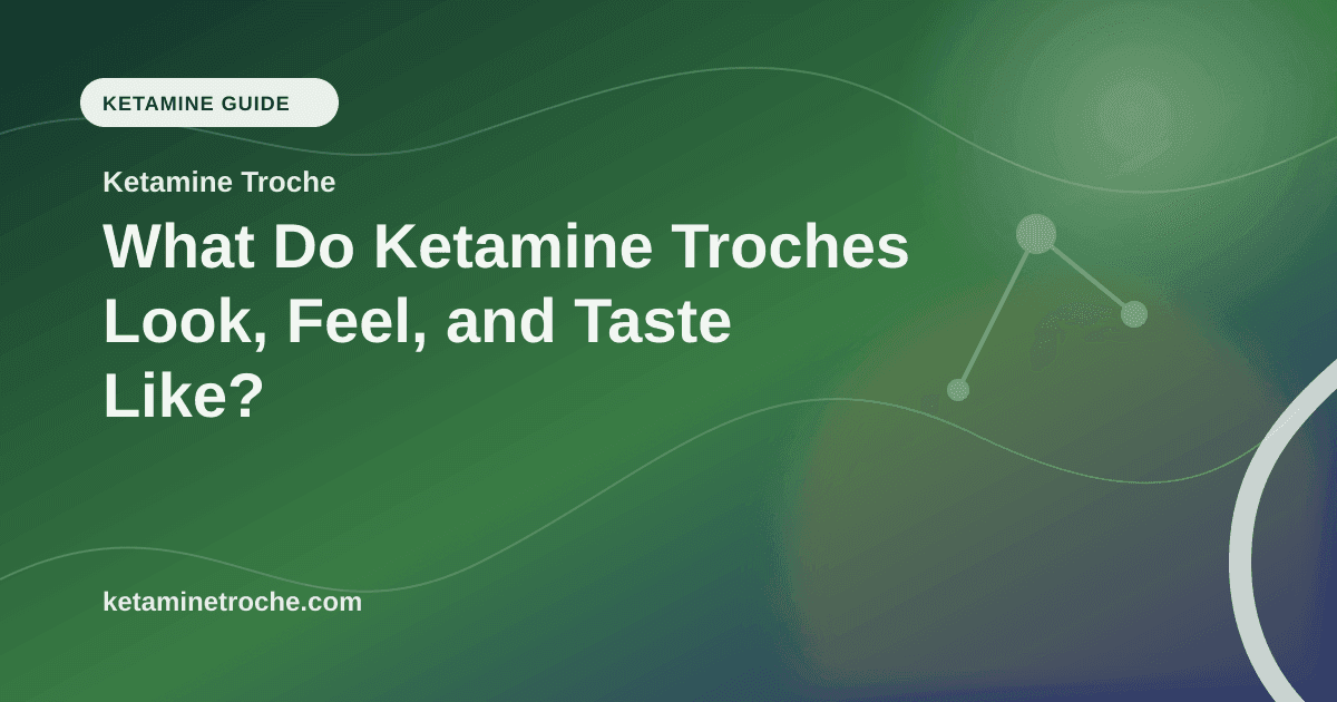 What Do Ketamine Troches Look, Feel, and Taste Like? article visual for Ketamine Troche