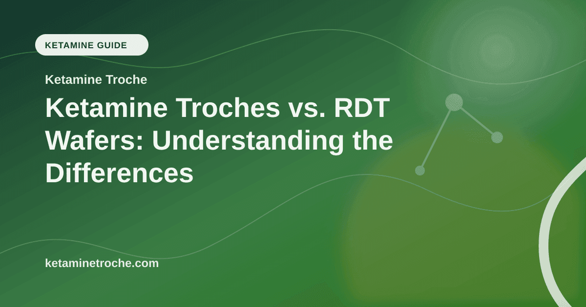 Ketamine Troches vs. RDT Wafers: Understanding the Differences article visual for Ketamine Troche