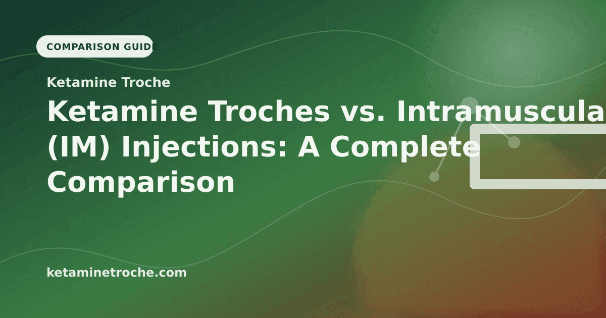 Ketamine Troches vs. Intramuscular (IM) Injections: A Complete Comparison article visual for Ketamine Troche