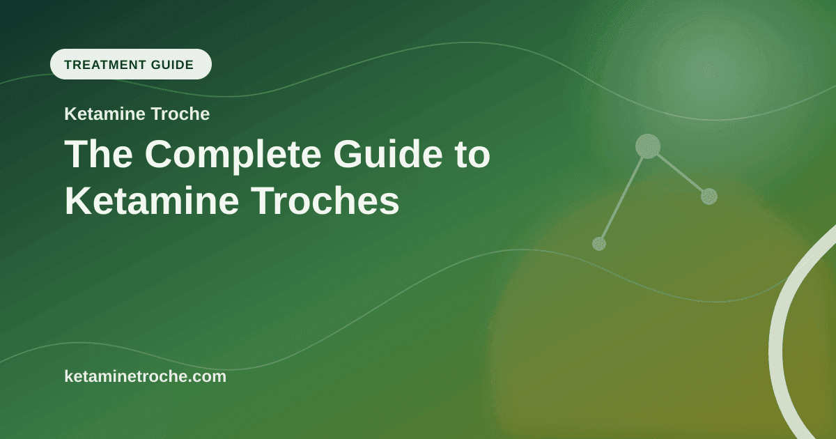 The Complete Guide to Ketamine Troches article visual for Ketamine Troche