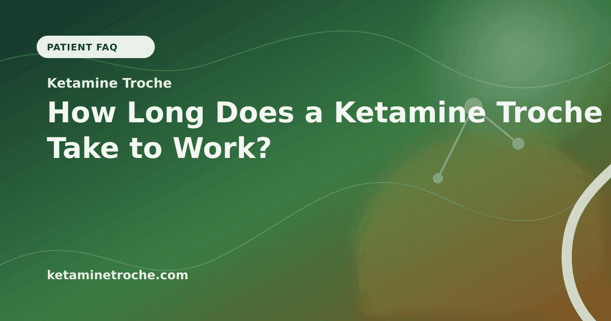 How Long Does a Ketamine Troche Take to Work? article visual for Ketamine Troche