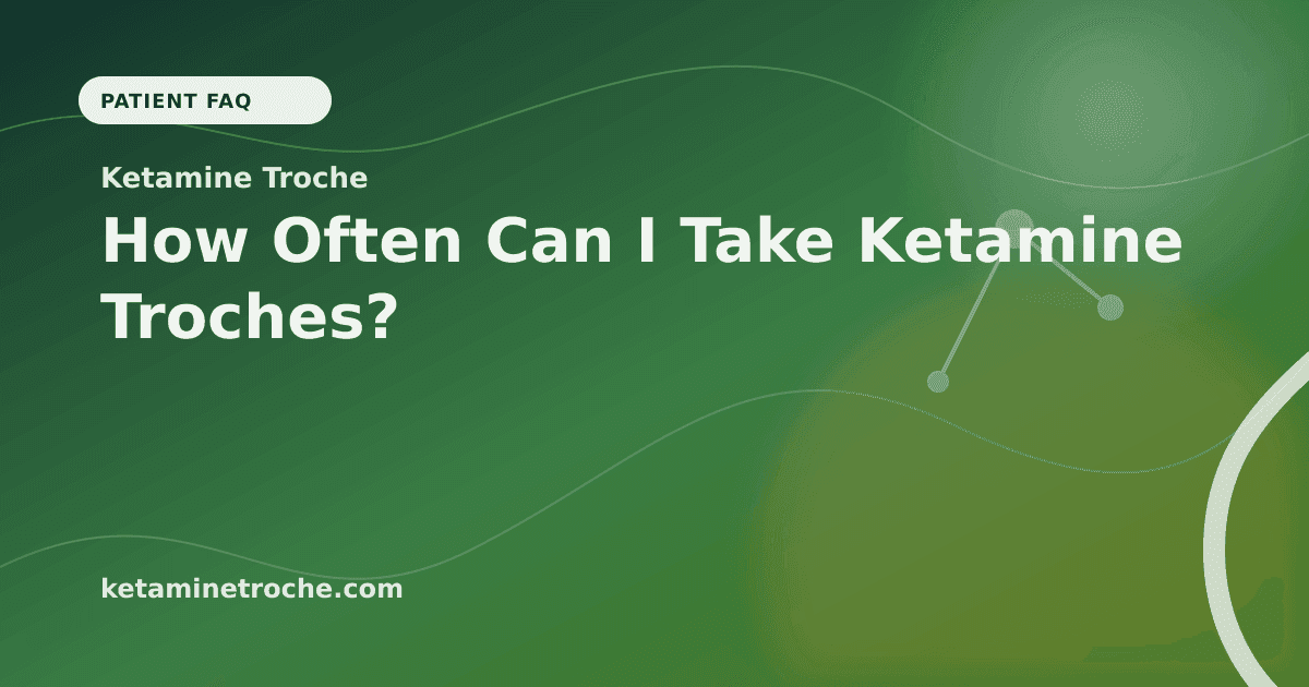 How Often Can I Take Ketamine Troches? article visual for Ketamine Troche