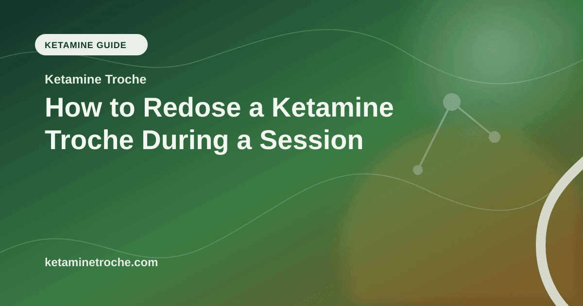 How to Redose a Ketamine Troche During a Session article visual for Ketamine Troche