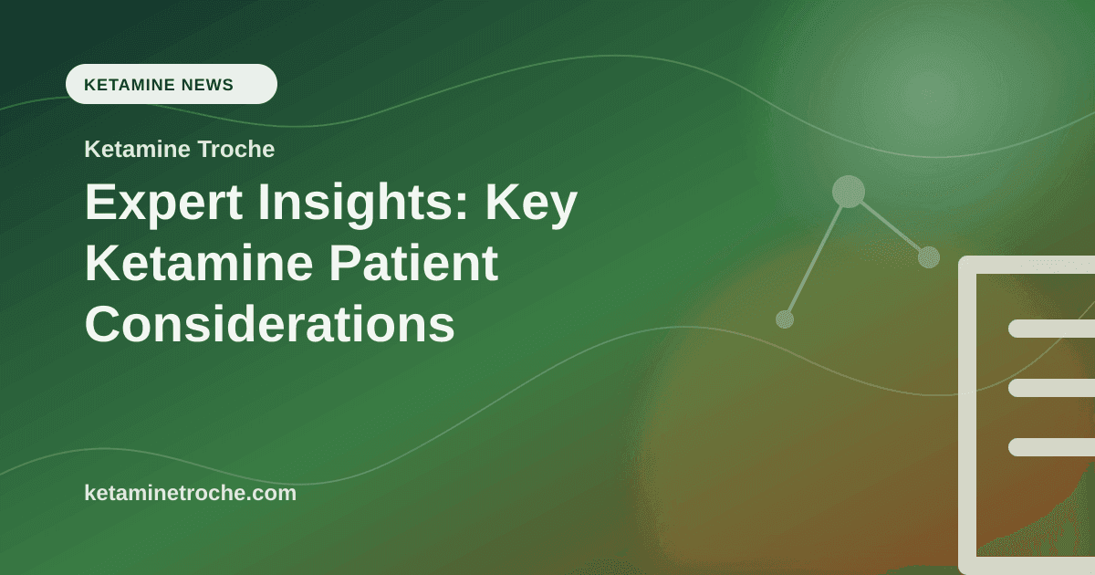 Expert Insights: Key Ketamine Patient Considerations article visual for Ketamine Troche