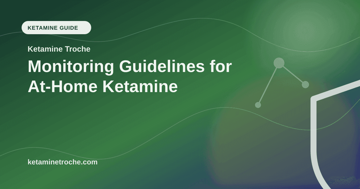 Monitoring Guidelines for At-Home Ketamine article visual for Ketamine Troche