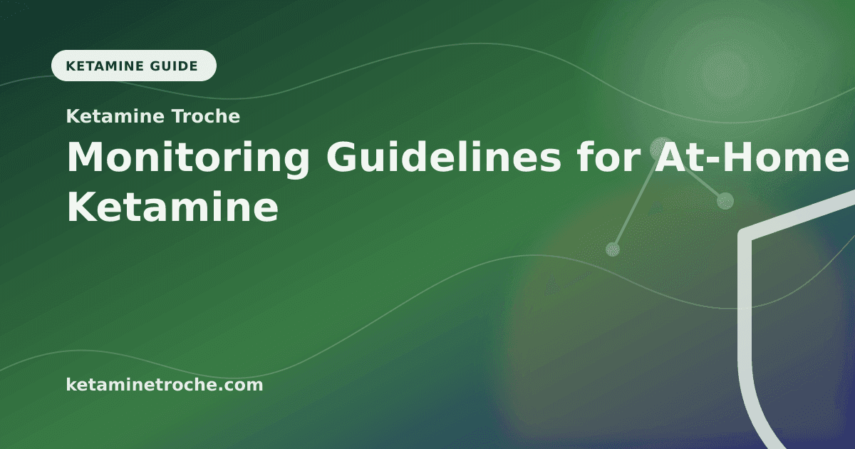 Monitoring Guidelines for At-Home Ketamine article visual for Ketamine Troche