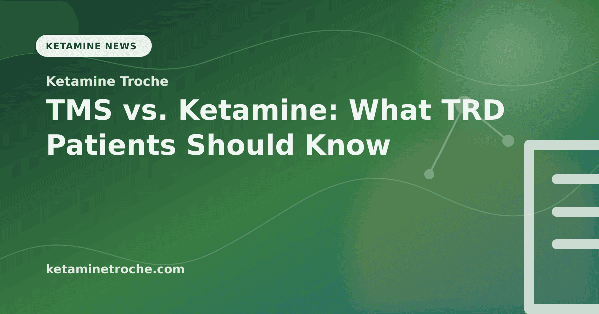 TMS vs. Ketamine: What TRD Patients Should Know article visual for Ketamine Troche