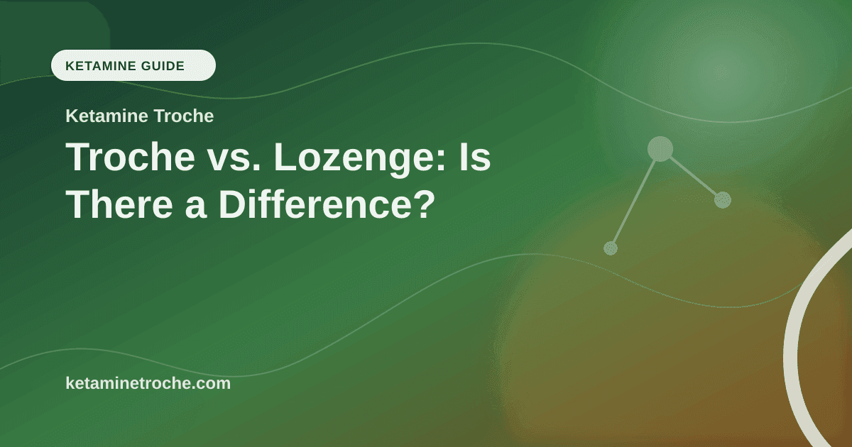 Troche vs. Lozenge: Is There a Difference? article visual for Ketamine Troche