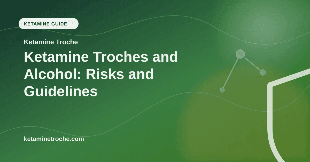 Ketamine Troches and Alcohol: Risks and Guidelines article visual for Ketamine Troche
