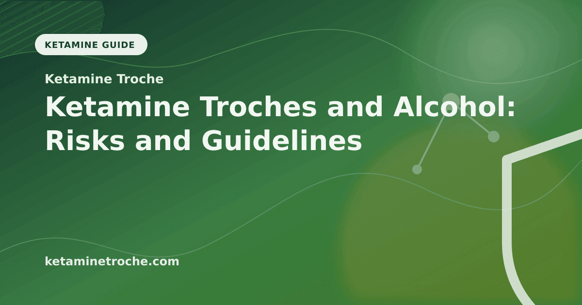 Ketamine Troches and Alcohol: Risks and Guidelines article visual for Ketamine Troche