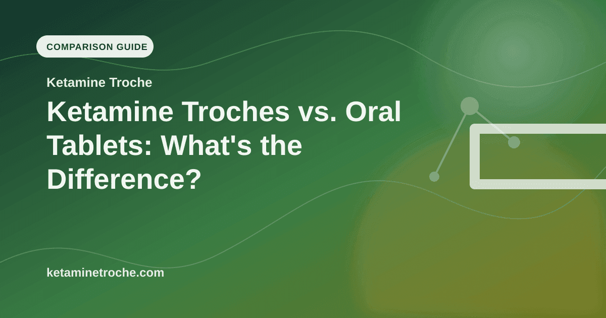 Ketamine Troches vs. Oral Tablets: What's the Difference? article visual for Ketamine Troche