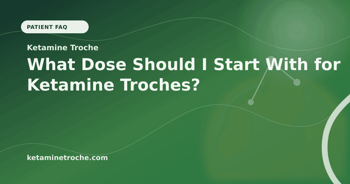 What Dose Should I Start With for Ketamine Troches? article visual for Ketamine Troche