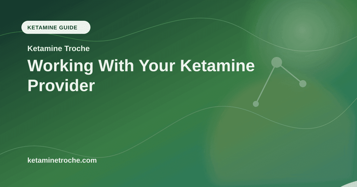 Working With Your Ketamine Provider article visual for Ketamine Troche